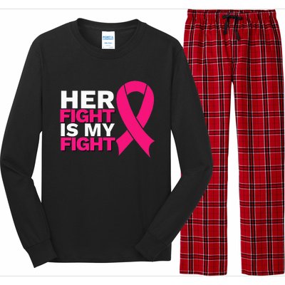 Her Fight Is My Fight Breast Cancer Awareness Family Support Long Sleeve Pajama Set