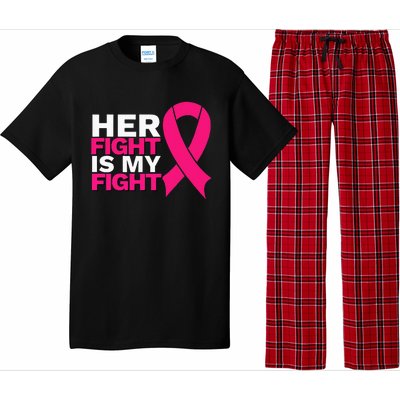 Her Fight Is My Fight Breast Cancer Awareness Family Support Pajama Set