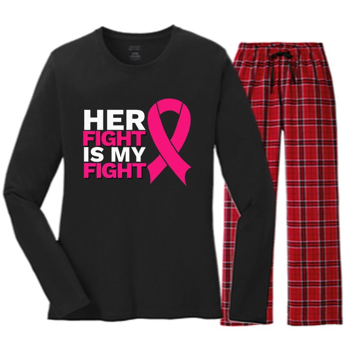 Her Fight Is My Fight Breast Cancer Awareness Family Support Women's Long Sleeve Flannel Pajama Set 