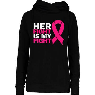 Her Fight Is My Fight Breast Cancer Awareness Family Support Womens Funnel Neck Pullover Hood