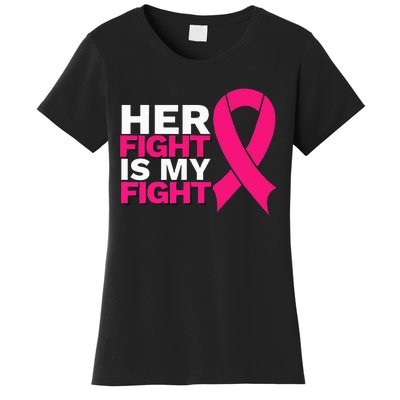 Her Fight Is My Fight Breast Cancer Awareness Family Support Women's T-Shirt