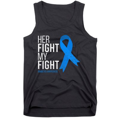 Her Fight Is My Fight Diabetes Awareness T1d Type 1 Tank Top