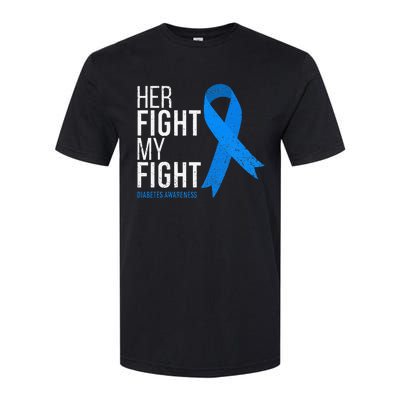 Her Fight Is My Fight Diabetes Awareness T1d Type 1 Softstyle® CVC T-Shirt