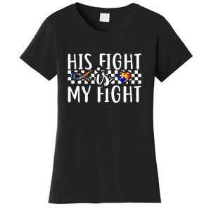 His Fight Is My Fight Autism Awareness Month Ribbon Puzzle Women's T-Shirt