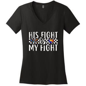 His Fight Is My Fight Autism Awareness Month Ribbon Puzzle Women's V-Neck T-Shirt