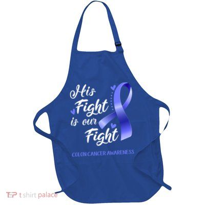 His Fight Is Our Fight Colon Cancer Awareness Gift Apron
