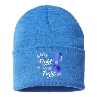 His Fight Is Our Fight Colon Cancer Awareness Gift Sustainable Knit Beanie