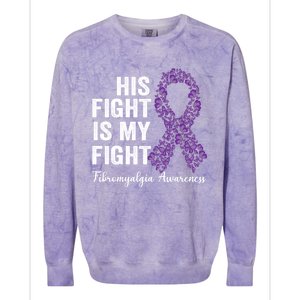 His Fight Is My Fight Purple Ribbon Fibromyalgia Awareness Gift Colorblast Crewneck Sweatshirt