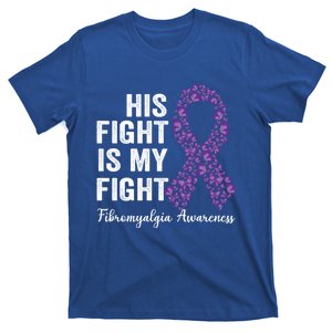 His Fight Is My Fight Purple Ribbon Fibromyalgia Awareness Gift T-Shirt