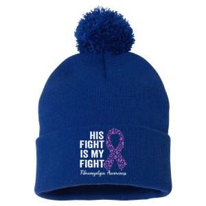 His Fight Is My Fight Purple Ribbon Fibromyalgia Awareness Gift Pom Pom 12in Knit Beanie