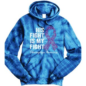 His Fight Is My Fight Purple Ribbon Fibromyalgia Awareness Gift Tie Dye Hoodie