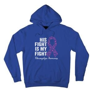 His Fight Is My Fight Purple Ribbon Fibromyalgia Awareness Gift Tall Hoodie