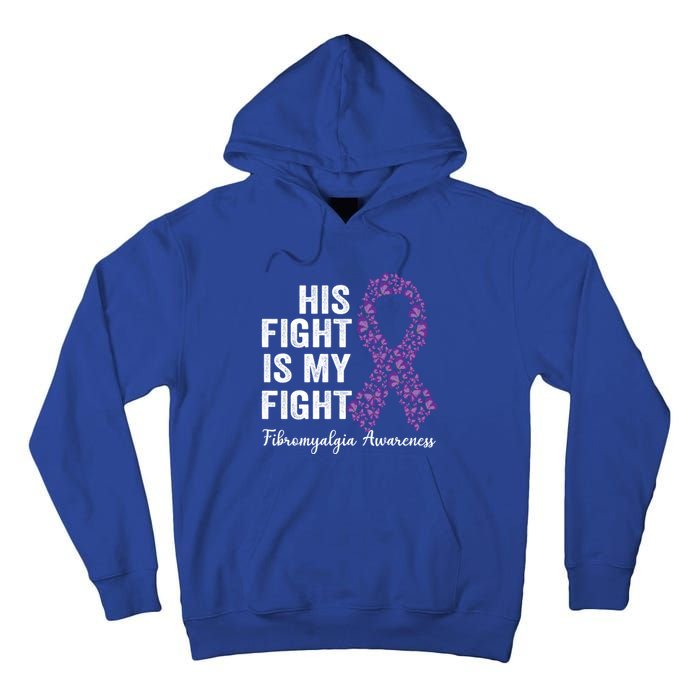 His Fight Is My Fight Purple Ribbon Fibromyalgia Awareness Gift Tall Hoodie