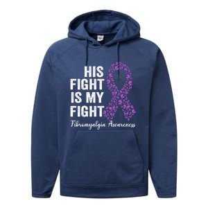 His Fight Is My Fight Purple Ribbon Fibromyalgia Awareness Gift Performance Fleece Hoodie