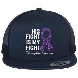 His Fight Is My Fight Purple Ribbon Fibromyalgia Awareness Gift Flat Bill Trucker Hat