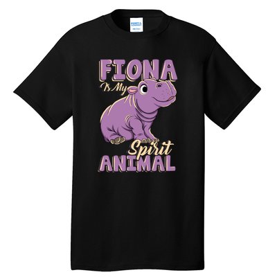 Hippo Fiona Is My Spirit Animal Funny Tall T-Shirt