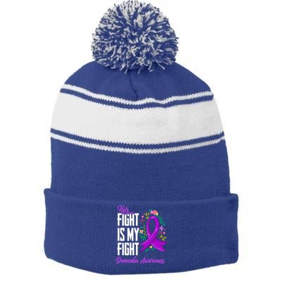 Her Fight Is My Fight Detia Awareness Gift Stripe Pom Pom Beanie