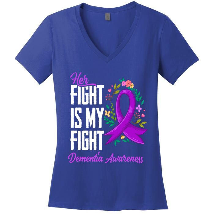 Her Fight Is My Fight Detia Awareness Gift Women's V-Neck T-Shirt