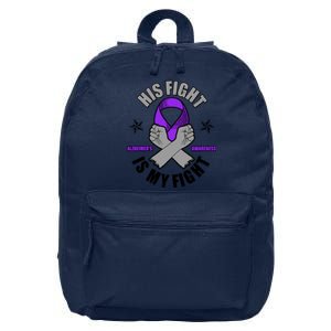 His Fight Is My Fight Alzheimer's Awareness 16 in Basic Backpack