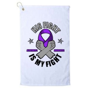 His Fight Is My Fight Alzheimer's Awareness Platinum Collection Golf Towel