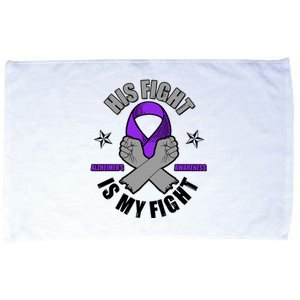 His Fight Is My Fight Alzheimer's Awareness Microfiber Hand Towel