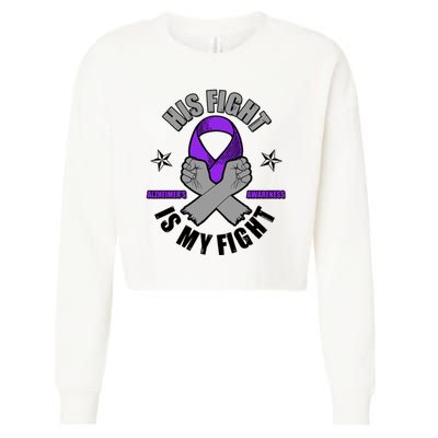 His Fight Is My Fight Alzheimer's Awareness Cropped Pullover Crew