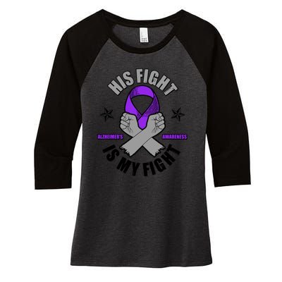 His Fight Is My Fight Alzheimer's Awareness Women's Tri-Blend 3/4-Sleeve Raglan Shirt