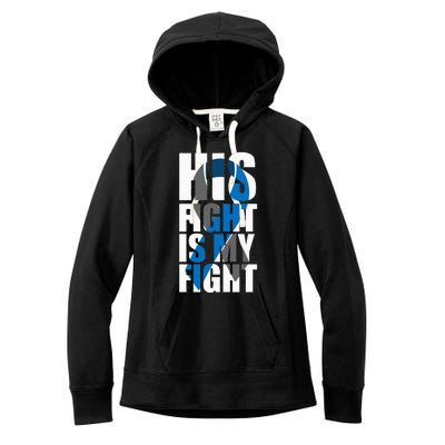 His fight is my fight Diabetes Women's Fleece Hoodie