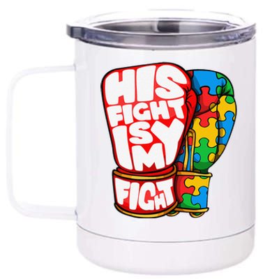 His Fight Is My Fight Autism Awareness Day For Mom Dad 12 oz Stainless Steel Tumbler Cup