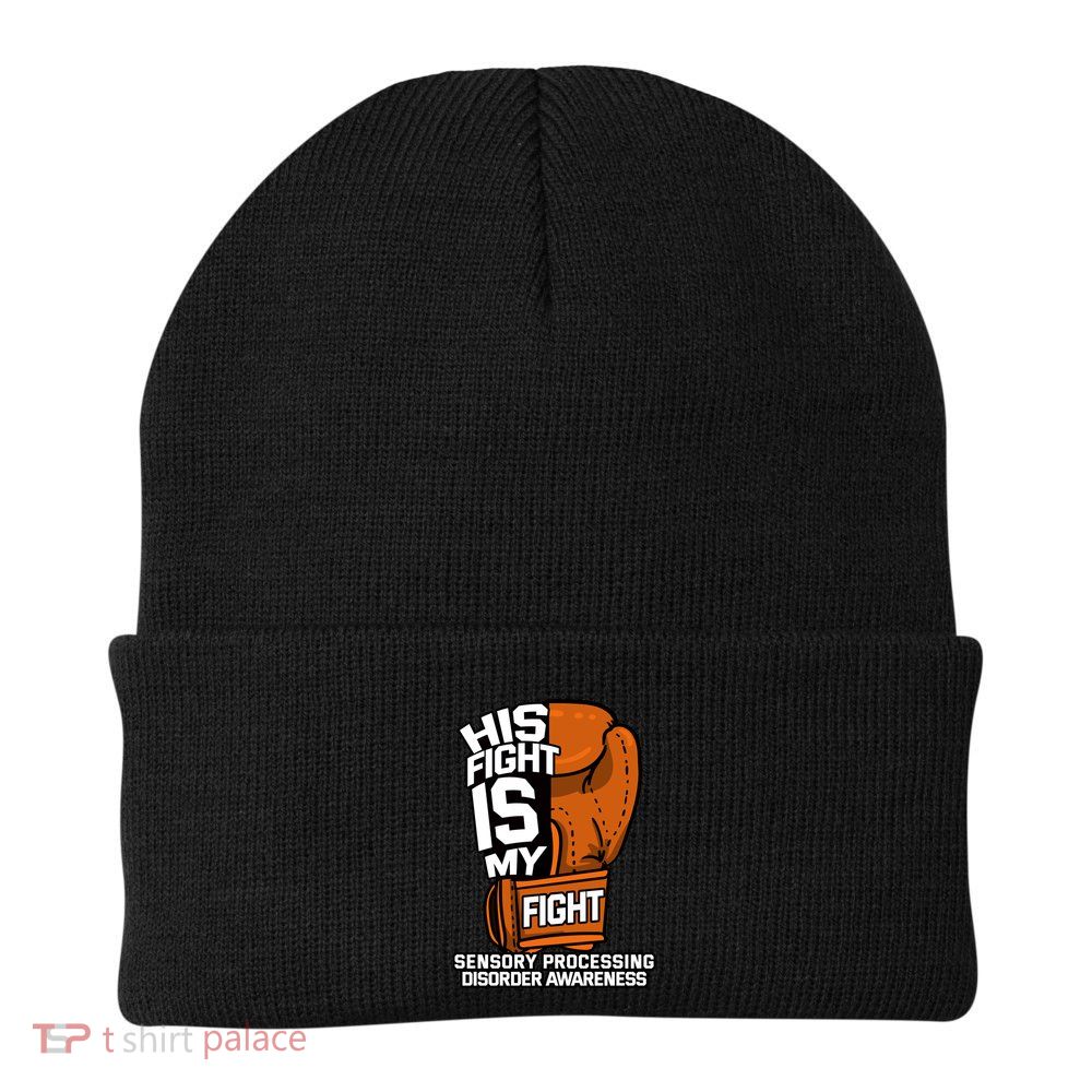 His Fight Is My Fight Sensory Processing Disorder Patient Cool Gift Knit Cap Winter Beanie