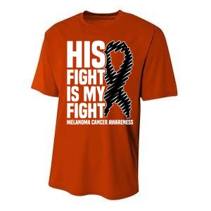 His Fight Is My Fight Black Ribbon Melanoma Cancer Awareness Cool Gift Performance Sprint T-Shirt