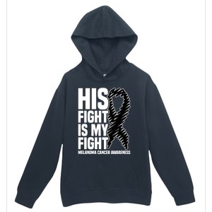 His Fight Is My Fight Black Ribbon Melanoma Cancer Awareness Cool Gift Urban Pullover Hoodie