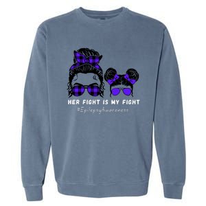 Her Fight Is My Fight | Epilepsy Survivor Purple Ribbon Garment-Dyed Sweatshirt