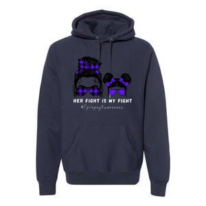 Her Fight Is My Fight | Epilepsy Survivor Purple Ribbon Premium Hoodie