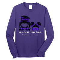 Her Fight Is My Fight | Epilepsy Survivor Purple Ribbon Long Sleeve Shirt