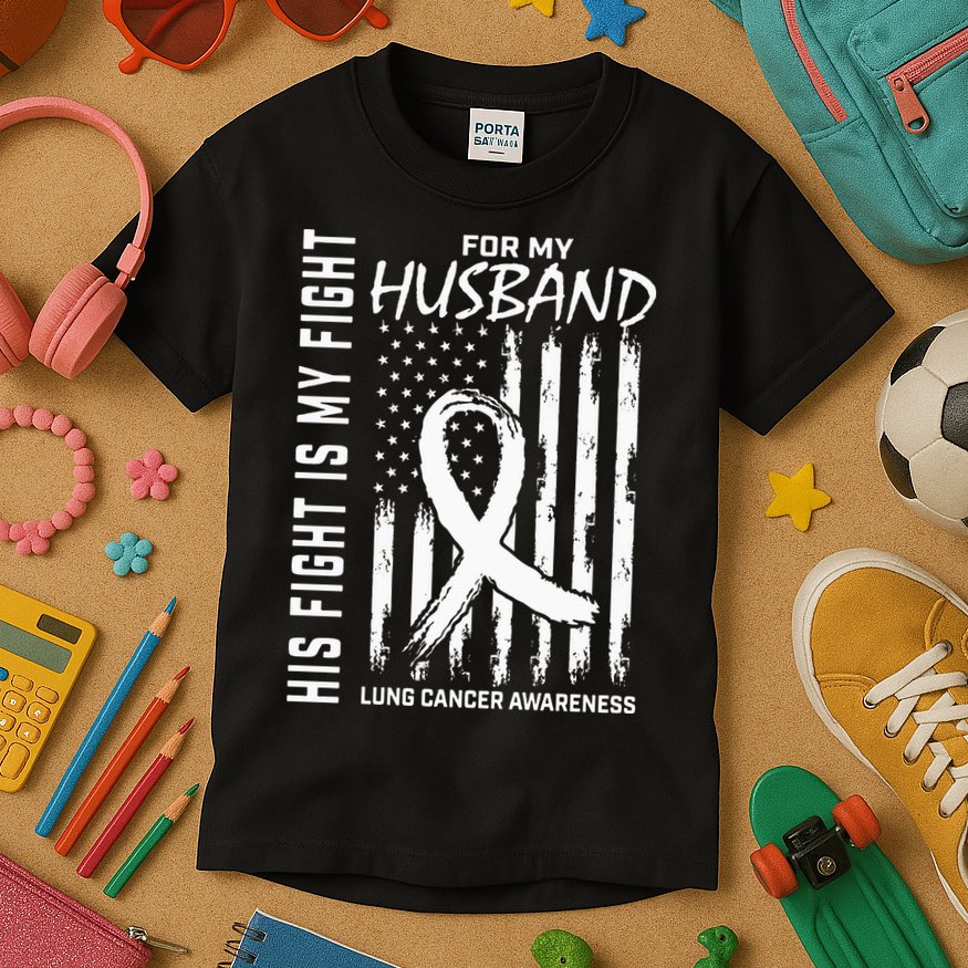 His Fight Is My Fight Husband Lung Cancer Awareness USA Flag Kids T-Shirt