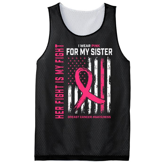 Her Fight Is My Fight I Wear Pink Sister Breast Cancer Flag Mesh Reversible Basketball Jersey Tank