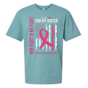 Her Fight Is My Fight I Wear Pink Sister Breast Cancer Flag Sueded Cloud Jersey T-Shirt