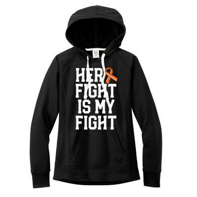 Her Fight Is My Fight Leukemia Cancer Husband Women's Fleece Hoodie