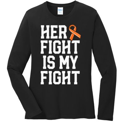 Her Fight Is My Fight Leukemia Cancer Husband Ladies Long Sleeve Shirt