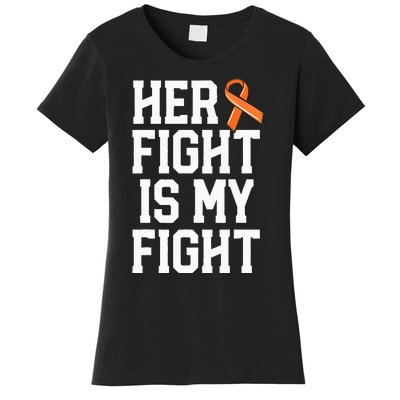 Her Fight Is My Fight Leukemia Cancer Husband Women's T-Shirt