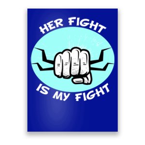 Her Fight Is My Fight Sexual Assault Awareness Month April Gift Poster