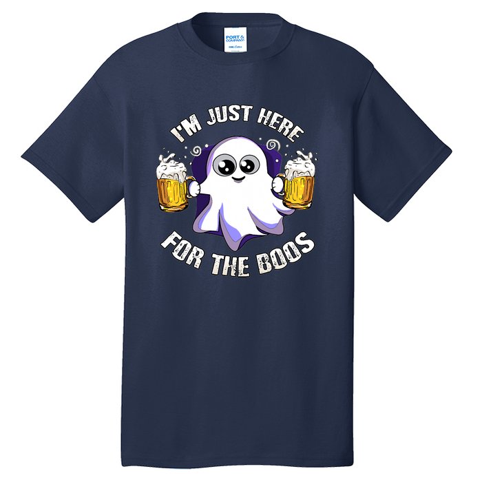 Halloween Funny I'm Just Here For The Boos Tall T-Shirt