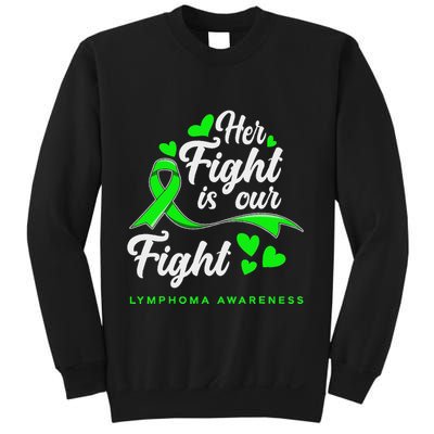 Her Fight Is Our Fight Non Hodgkin Lymphoma Awareness Sweatshirt