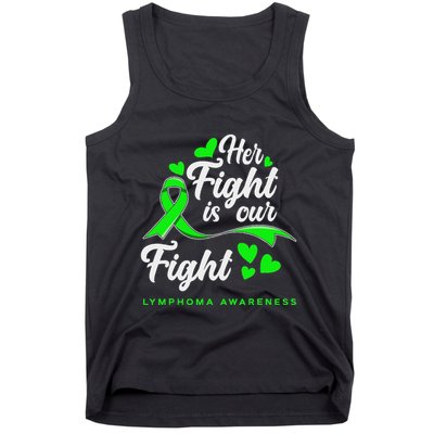 Her Fight Is Our Fight Non Hodgkin Lymphoma Awareness Tank Top
