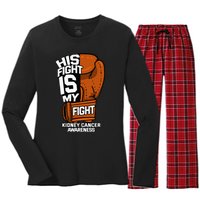 His Fight Is My Fight Kidney Cancer Awareness RCC TCC Gift Women's Long Sleeve Flannel Pajama Set 