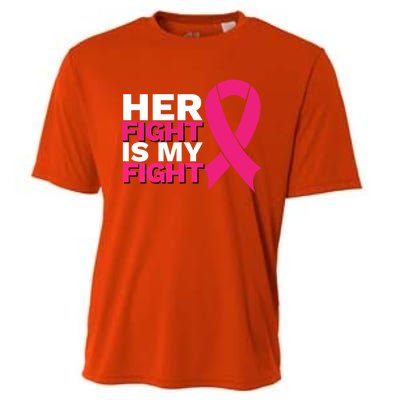 Her Fight Is My Fight Breast Cancer Awareness Family Support Great Gift Cooling Performance Crew T-Shirt