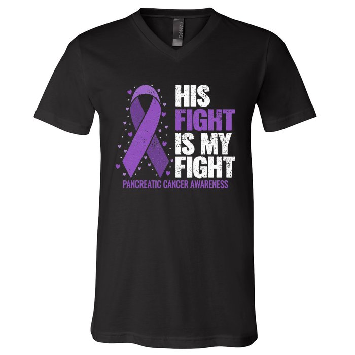 His Fight is my Fight Pancreatic Cancer Awareness  V-Neck T-Shirt