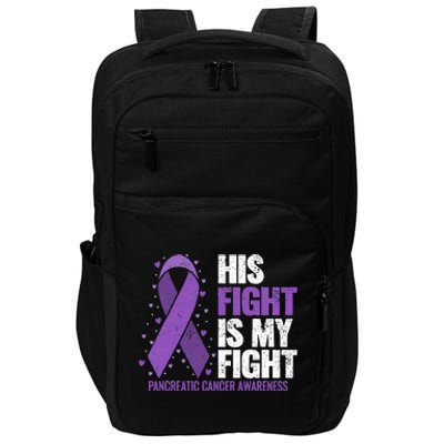 His Fight is my Fight Pancreatic Cancer Awareness  Impact Tech Backpack