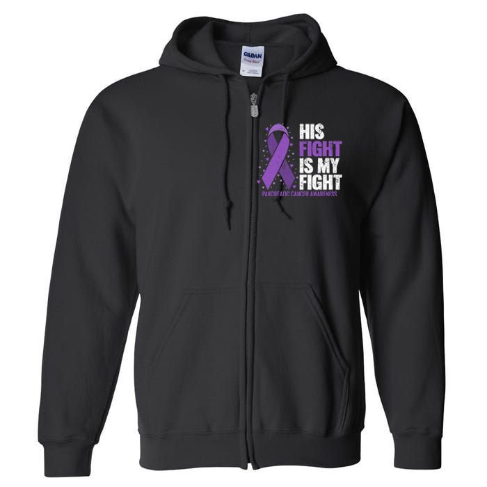 His Fight is my Fight Pancreatic Cancer Awareness  Full Zip Hoodie